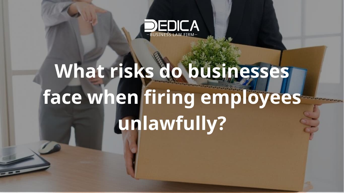 What risks do businesses in Vietnam face when unlawfully dismissing employees?