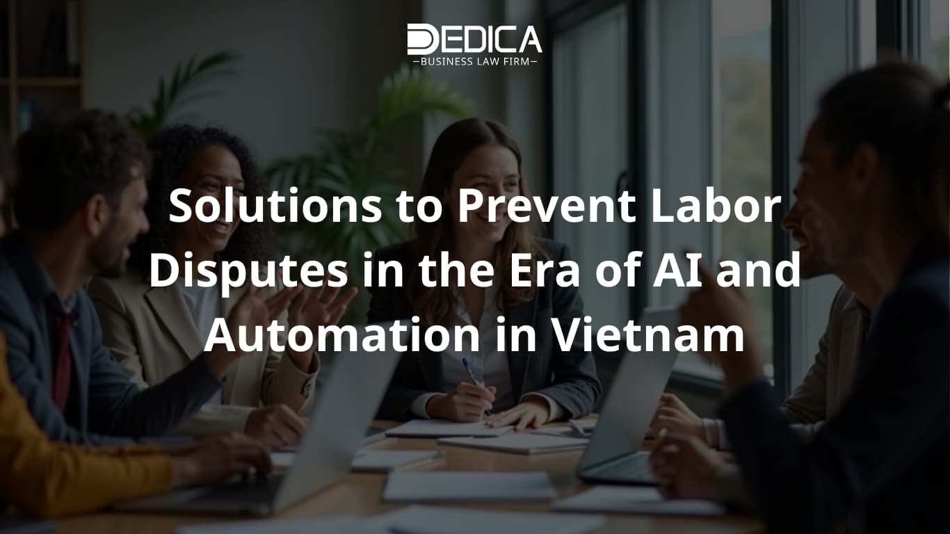 Solutions to Prevent Labor Disputes in the Era of AI and Automation in Vietnam