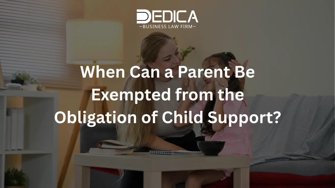 When Can a Parent Be Exempted from the Obligation of Child Support?