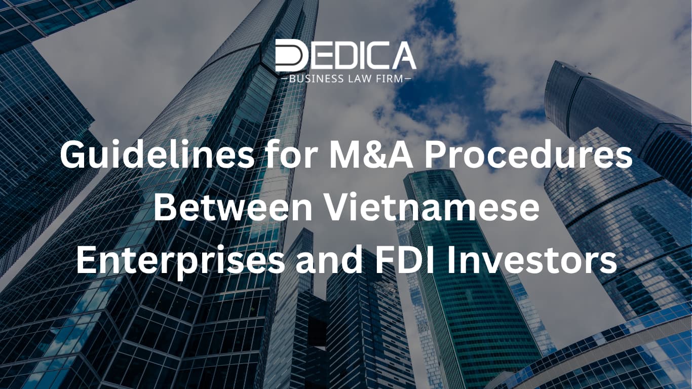 Hướng dẫn thủ tục M&A giữa doanh nghiệp Việt và nhà đầu tư FDI