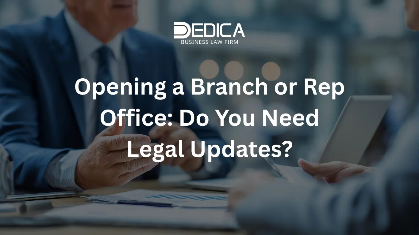 Opening a Branch or Rep Office: Do You Need Legal Updates?