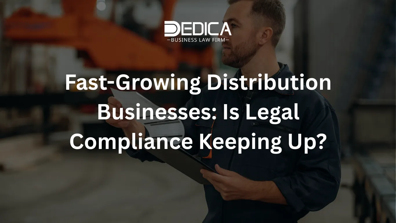 Fast-Growing Distribution Businesses: Is Legal Compliance Keeping Up?