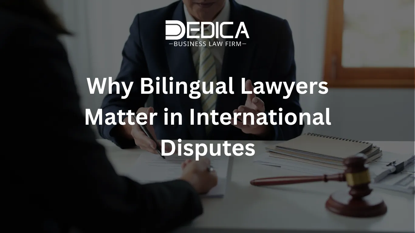 Why Bilingual Lawyers Matter in International Disputes