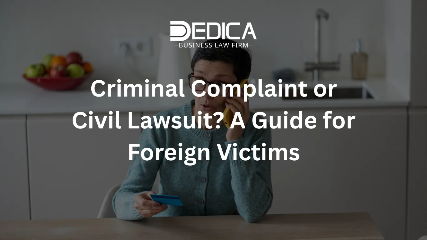 Criminal Complaint or Civil Lawsuit? A Guide for Foreign Victims