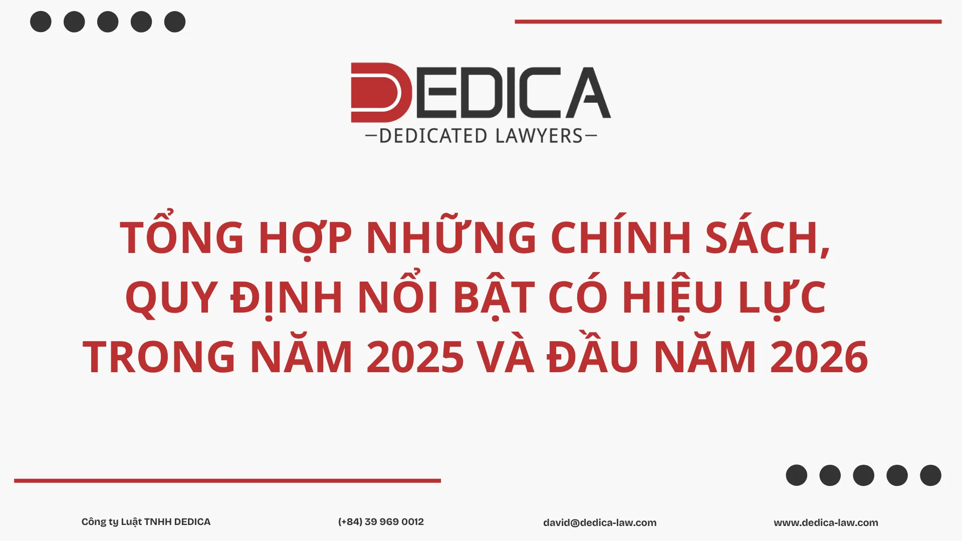 TỔNG HỢP NHỮNG CHÍNH SÁCH, QUY ĐỊNH NỔI BẬT CÓ HIỆU LỰC TRONG 2025 VÀ ĐẦU NĂM 2026 MÀ DOANH NGHIỆP CẦN LƯU Ý