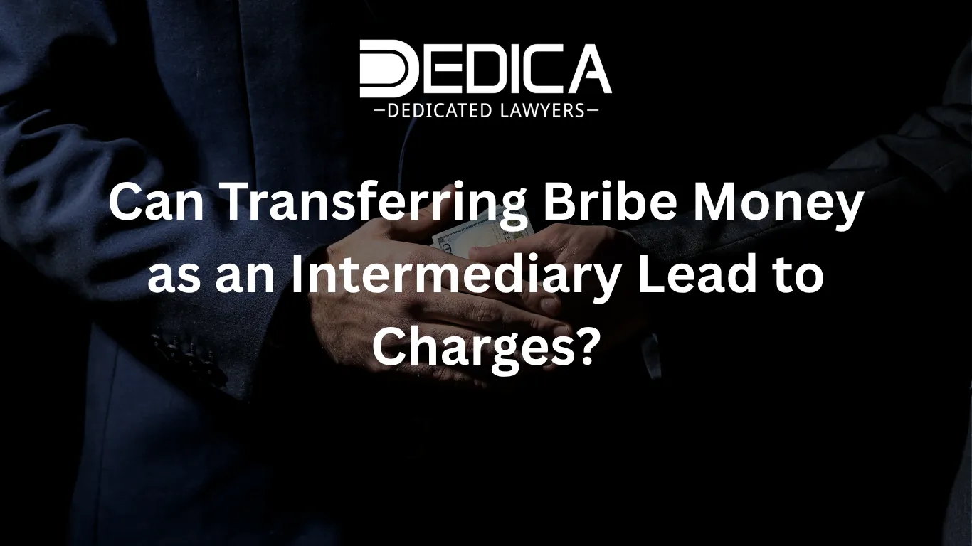 Can Transferring Bribe Money as an Intermediary Lead to Charges?