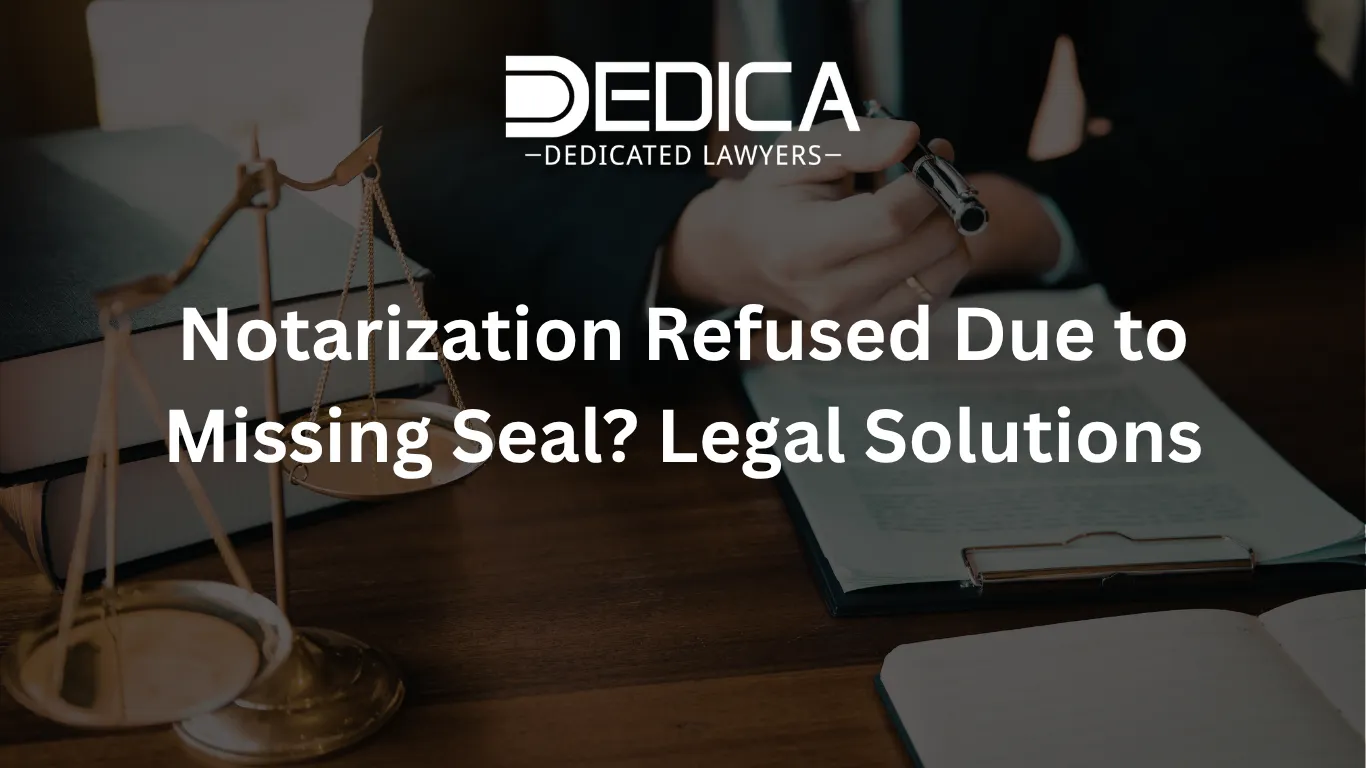 Notarization Refused Due to Missing Seal? Legal Solutions