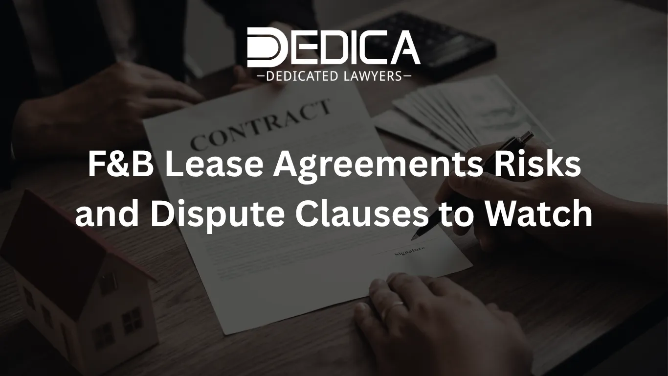 F&B Lease Agreements Risks and Dispute Clauses to Watch