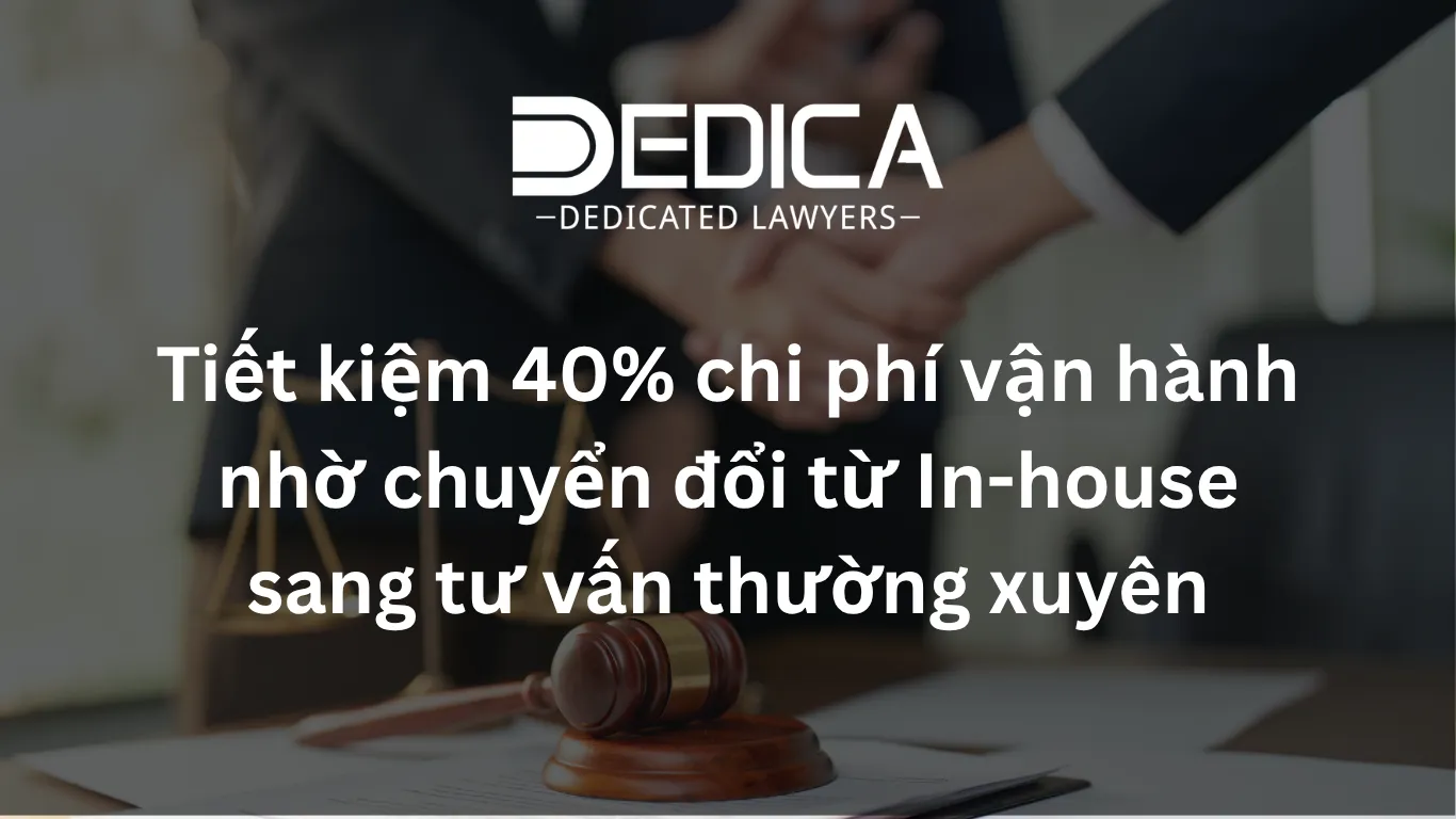 Tiết kiệm 40% chi phí vận hành nhờ chuyển đổi từ In-house sang tư vấn thường xuyên