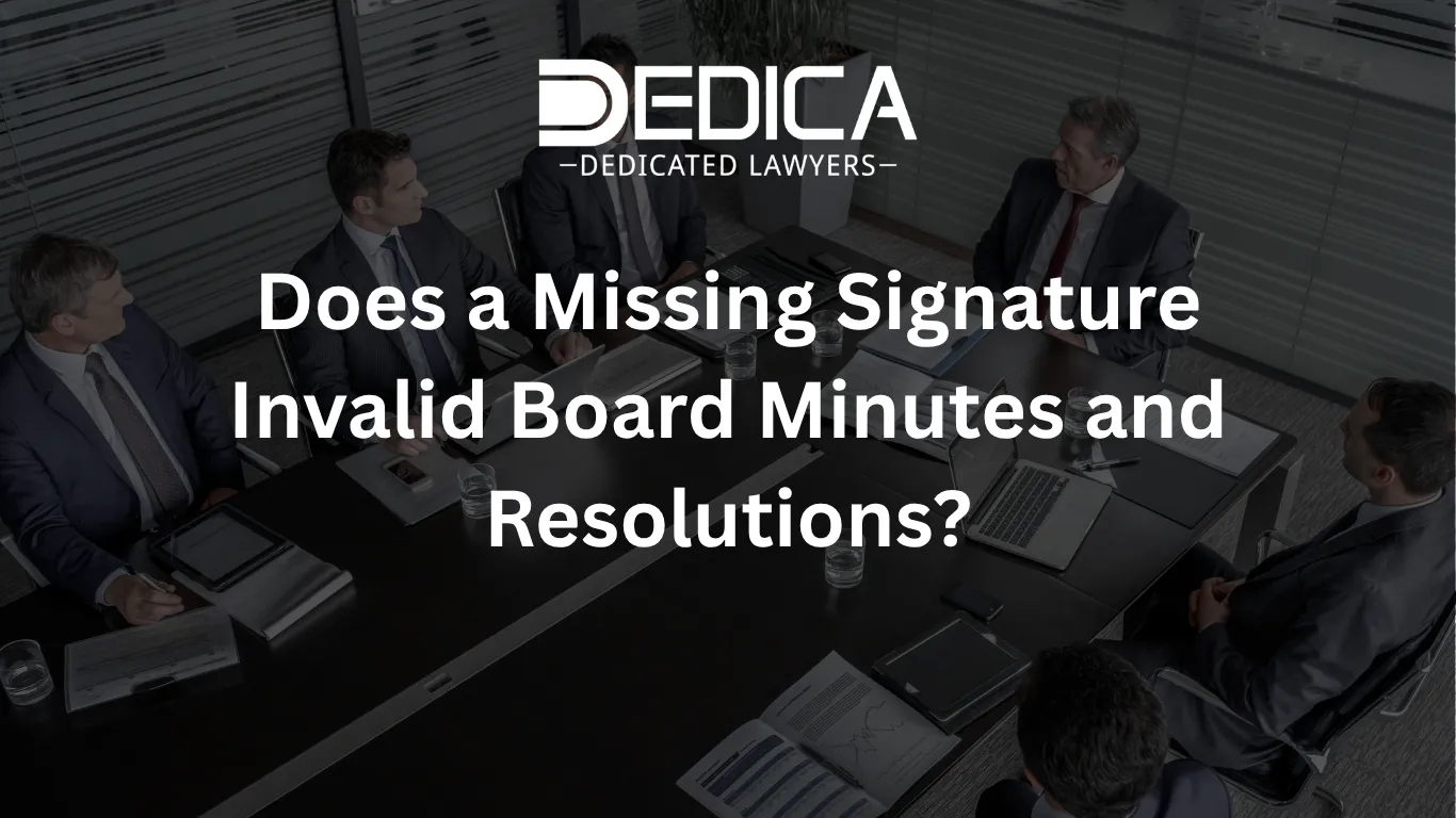 Does a Missing Signature Invalid Board Minutes and Resolutions?