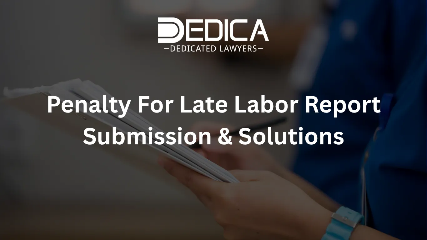 Penalty For Late Labor Report Submission & Solutions