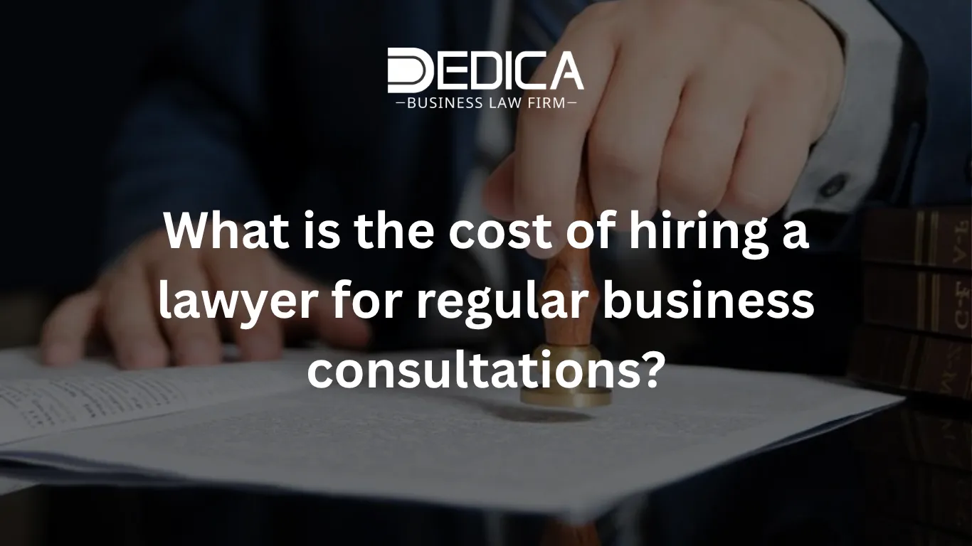 What is the cost of hiring a lawyer for regular business consultations?