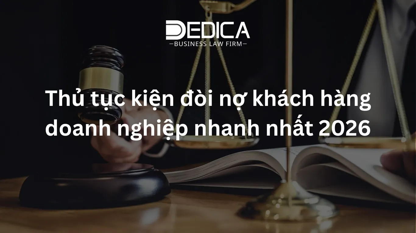 Thủ tục kiện đòi nợ khách hàng doanh nghiệp nhanh nhất 2026