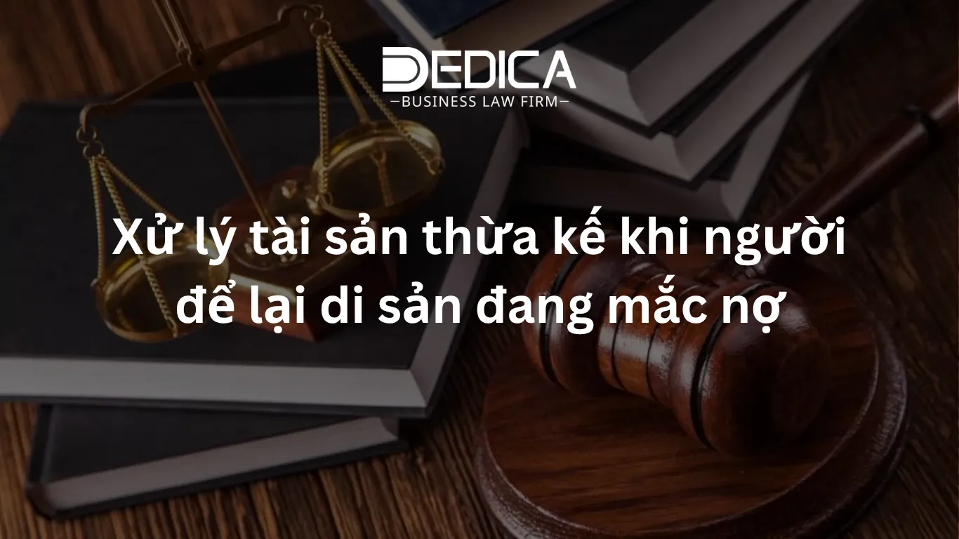 Xử lý tài sản thừa kế khi người để lại di sản đang mắc nợ