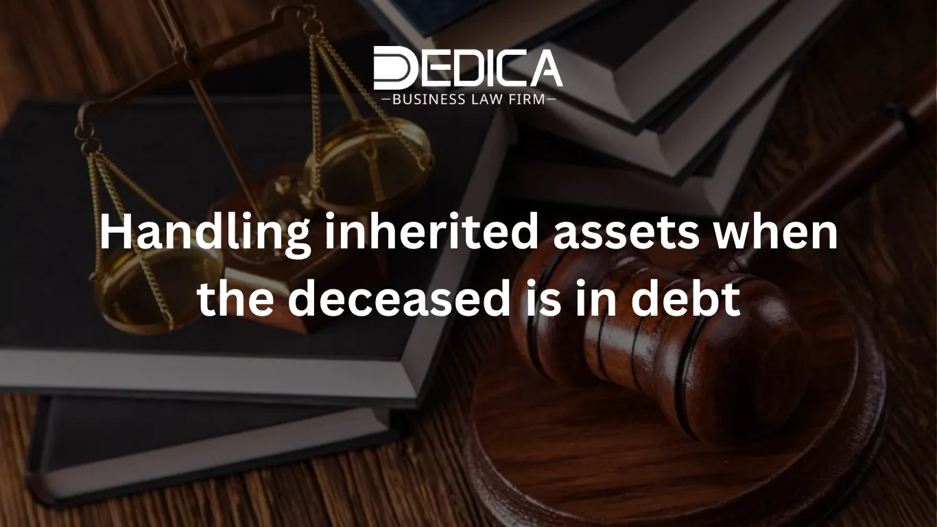 Handling inherited assets when the deceased is in debt
