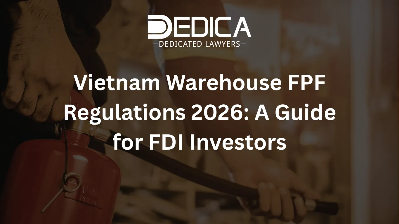 Vietnam Warehouse FPF Regulations 2026: A Guide for FDI Investors