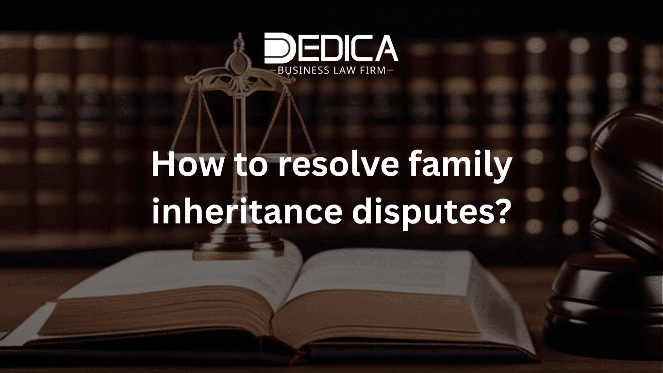 How to Resolve Family Inheritance Property Disputes in Vietnam?