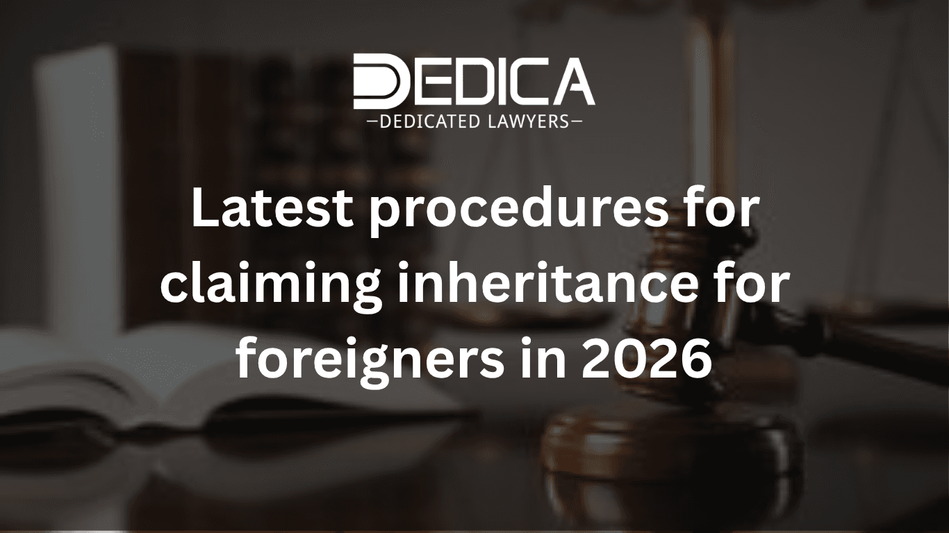 Inheritance Declaration Procedures for Foreigners in Vietnam: 2026 Update