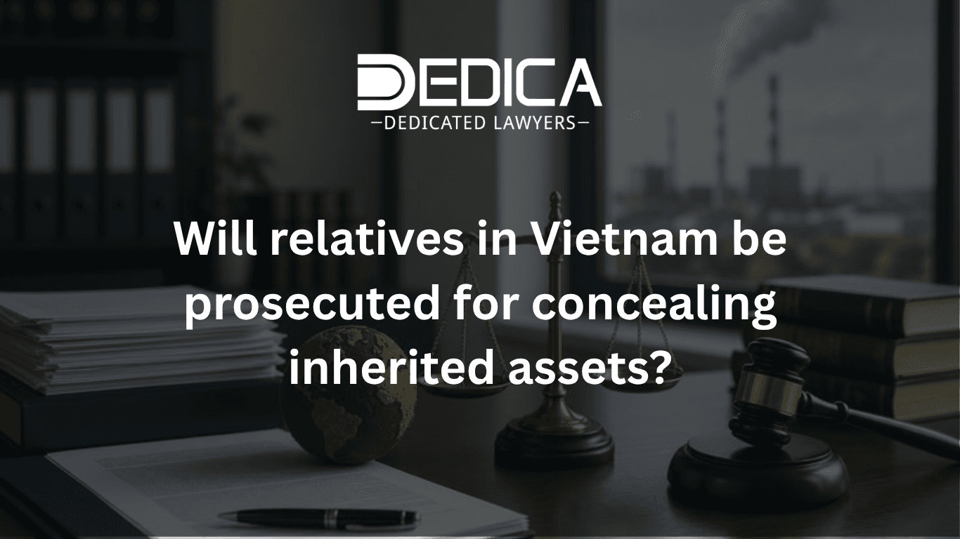 Concealing Inheritance Assets in Vietnam: Can Relatives Be Held Liable?