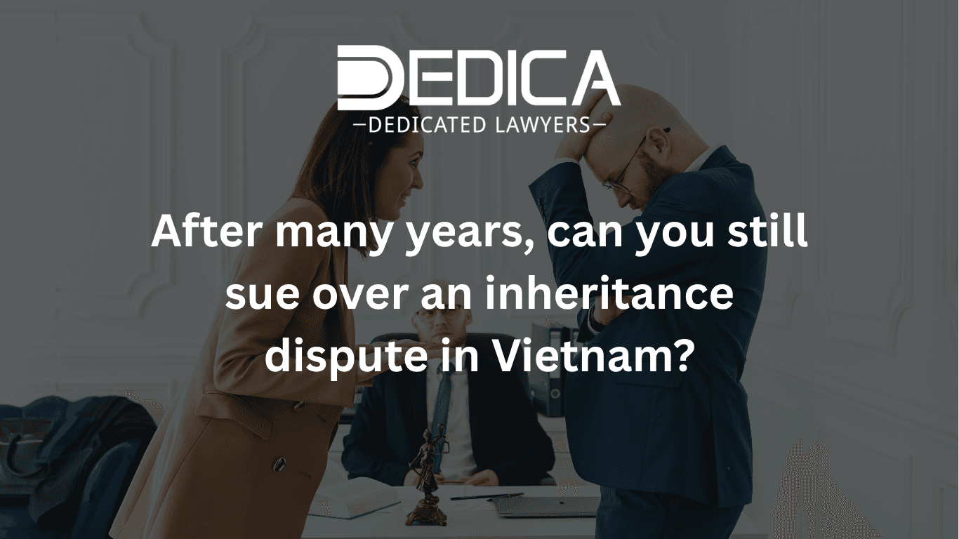 After many years, can you still sue over an inheritance dispute in Vietnam?