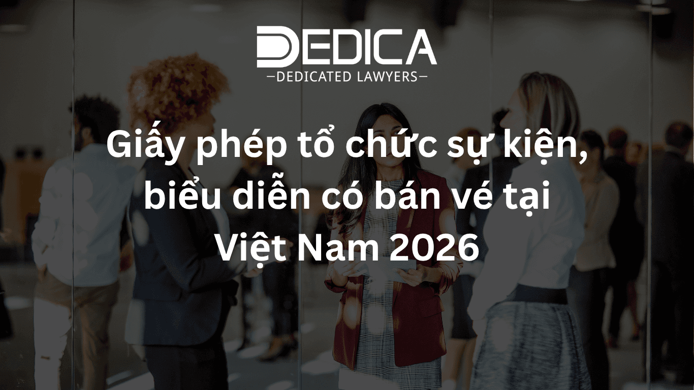 Giấy phép tổ chức sự kiện, biểu diễn có bán vé tại Việt Nam 2026