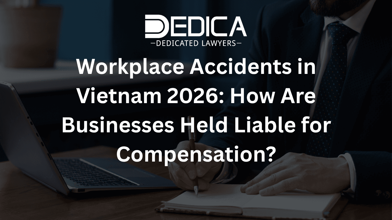 Workplace Accidents in Vietnam 2026: How Are Businesses Held Liable for Compensation?