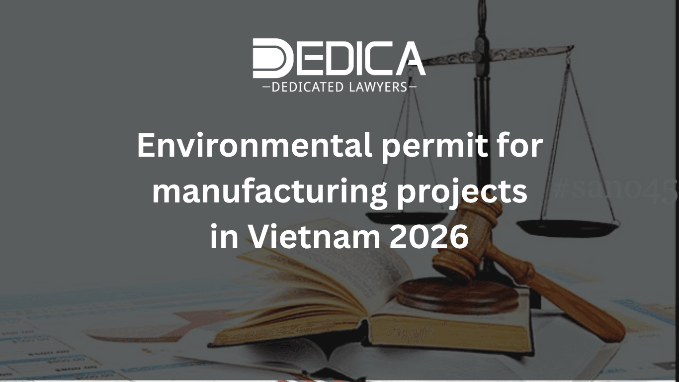 Environmental License for Manufacturing Projects in Vietnam 2026
