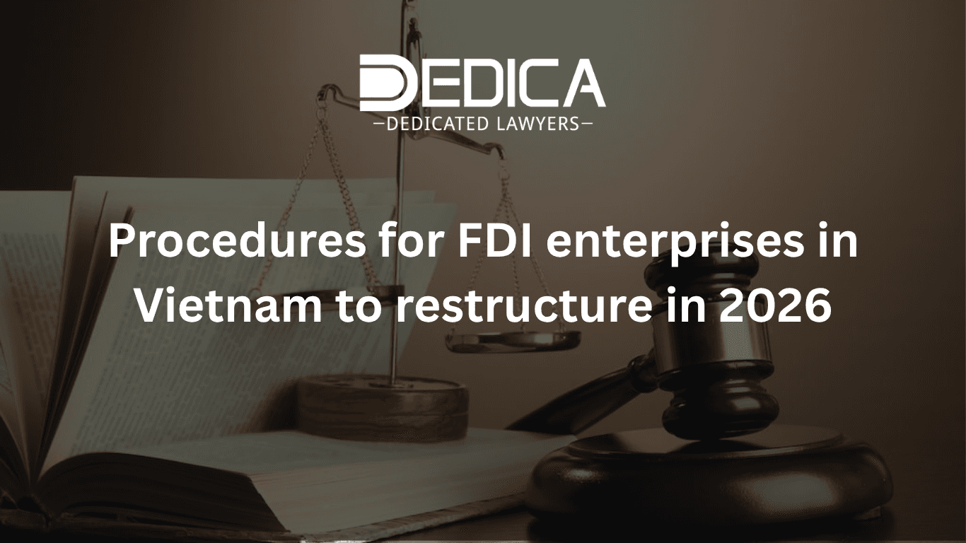 FDI Corporate Restructuring Procedures in Vietnam 2026: Mergers, Divisions, and Dissolution