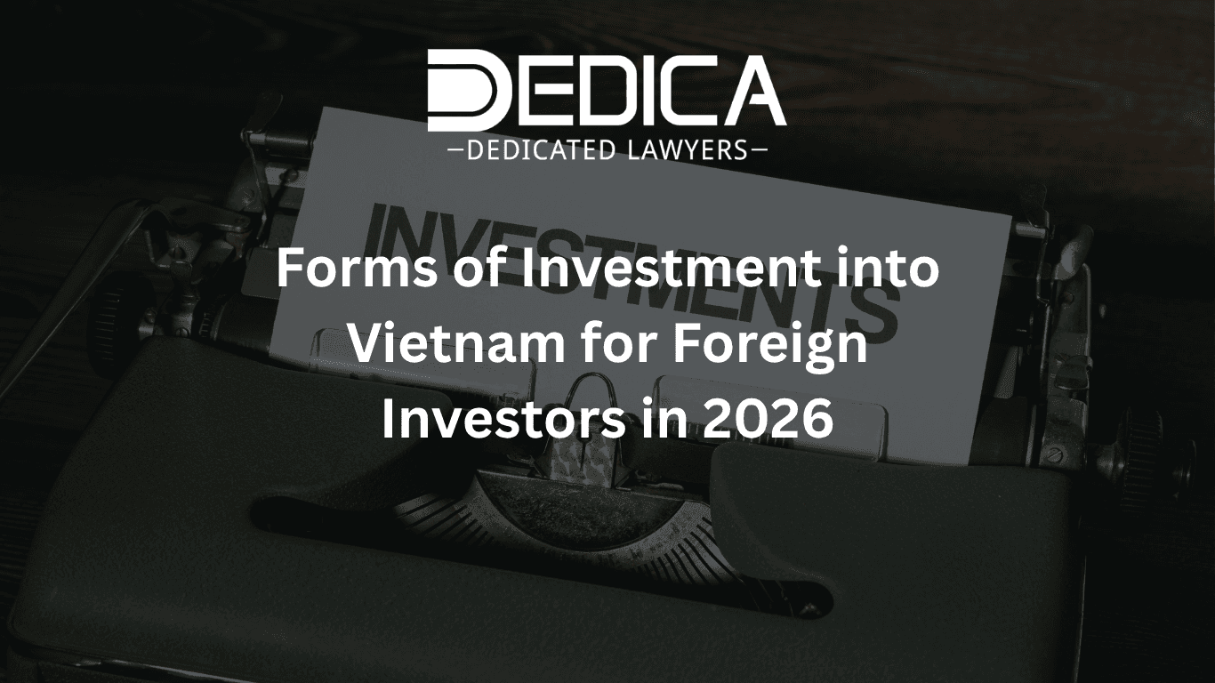 Forms of Investment into Vietnam for Foreign Investors in 2026