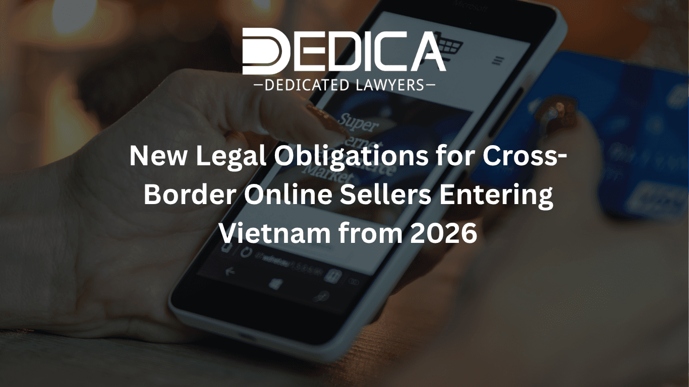 New Legal Obligations for Cross-Border Online Sellers Entering Vietnam from 2026