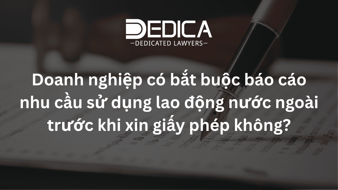 Giải trình nhu cầu lao động nước ngoài trước khi xin giấy phép