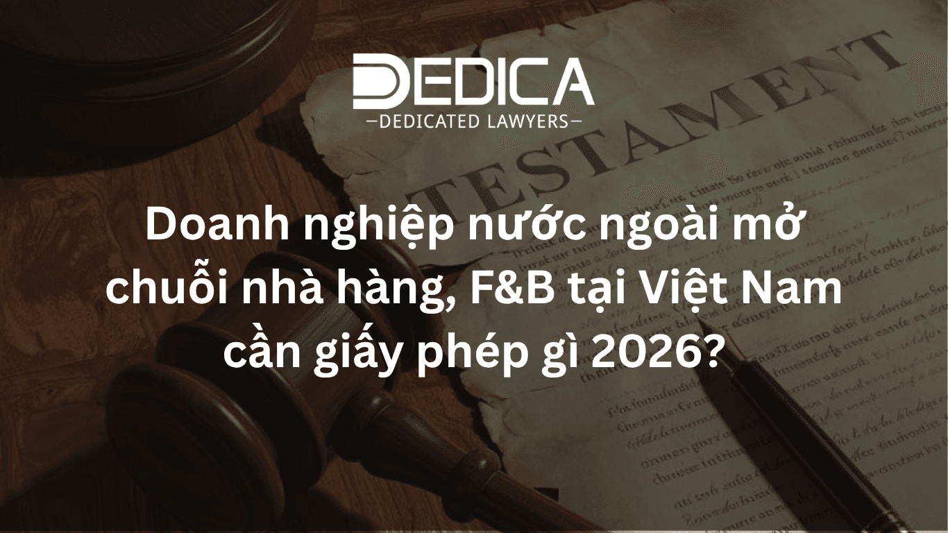 Doanh nghiệp nước ngoài mở chuỗi nhà hàng F&B tại Việt Nam cần giấy phép gì 2026?