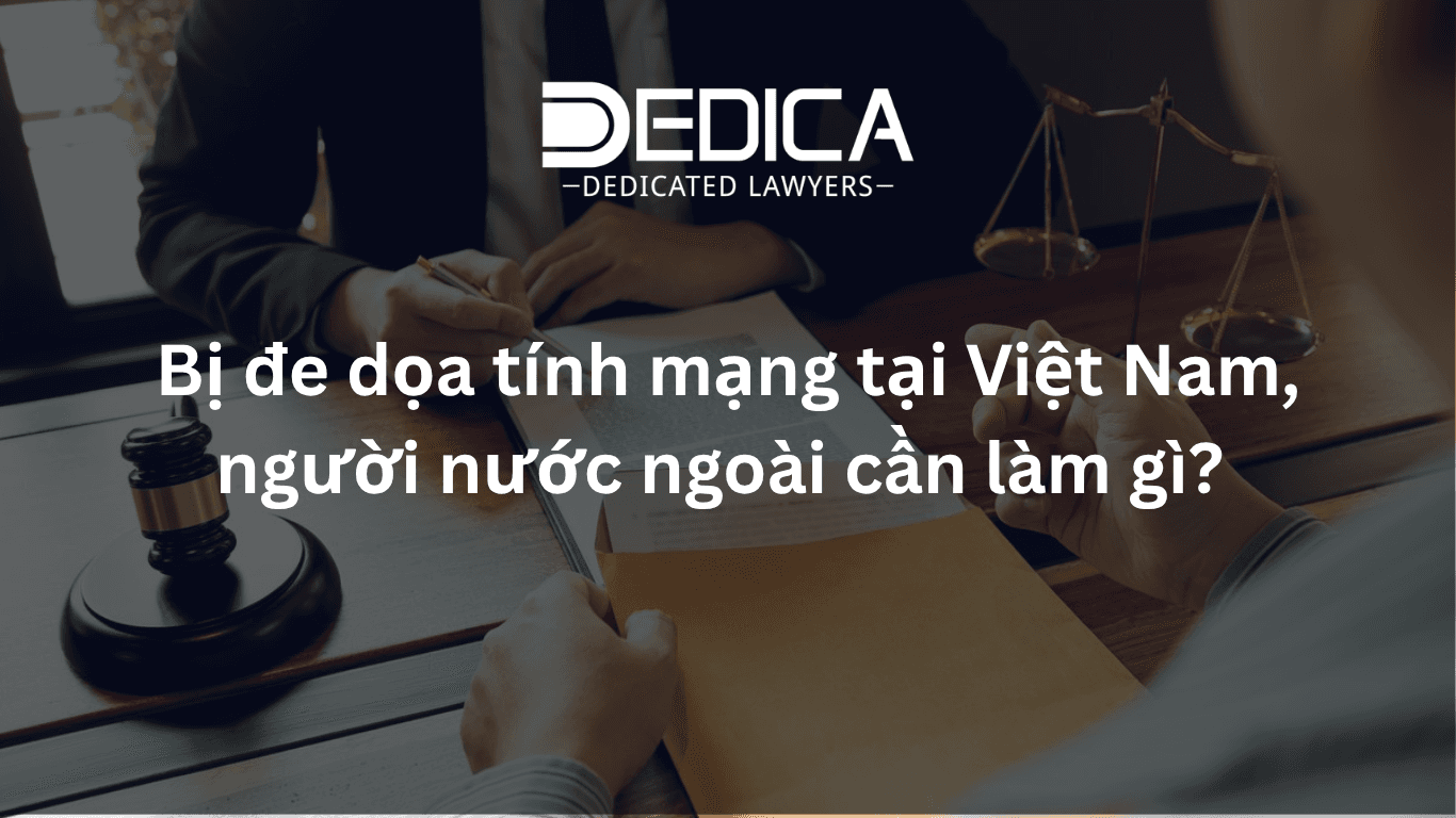 Bị đe dọa tính mạng tại Việt Nam, người nước ngoài cần làm gì để tự bảo vệ?